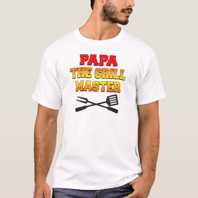 Papa The Grill Master T-Shirt (Front)