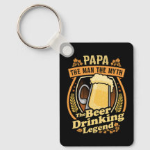 Papa The Man The Myth The Beer Drinking Legend