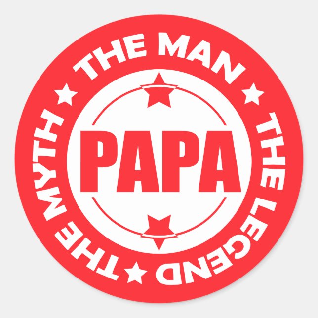 Papa. The Man. The Myth. The Legend. Classic Round Sticker (Front)