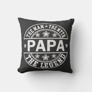 Papa The Man The Myth The Legend Father Day Throw Pillow