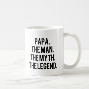 Papa the Man the Myth the Legend funny mug