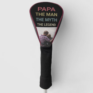 PAPA The Man The Myth The Legend Golf Head Cover