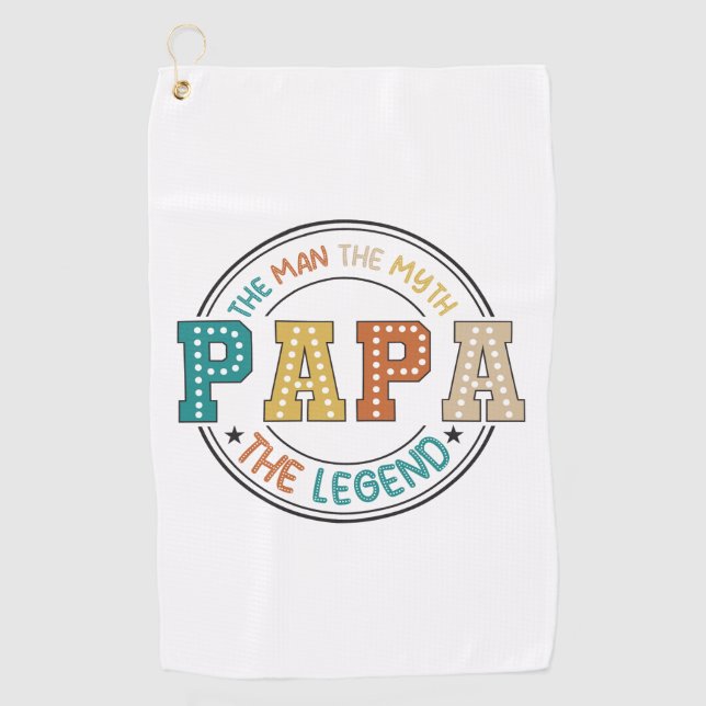 Papa, The Man, The Myth, The Legend Golf Towel (Front)