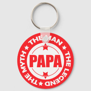 Papa. The Man. The Myth. The Legend. Keychain
