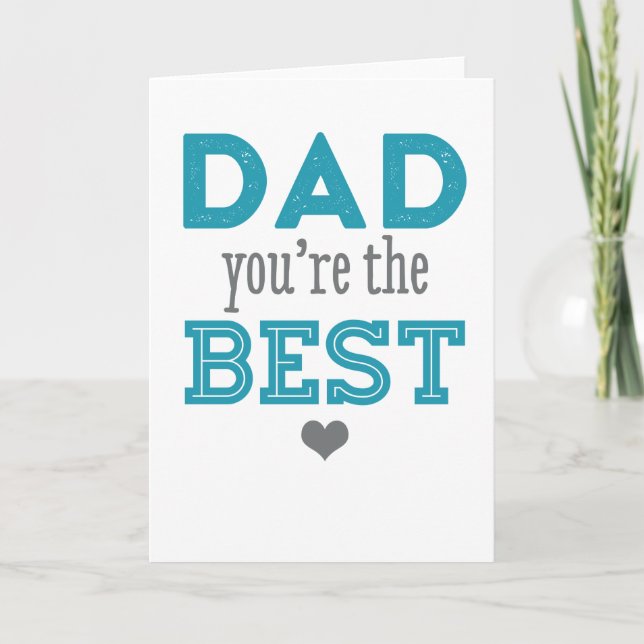Papa Tu es la meilleure - Bonne carte de Fête des  (Devant)