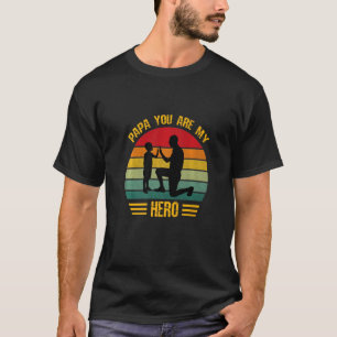 Papa You Are My Hero  Father's Day Retro Vintage D T-Shirt