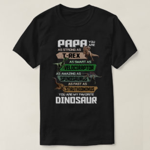 Papa You're My Favourite Dinosaur T-Rex Fathers Da T-Shirt