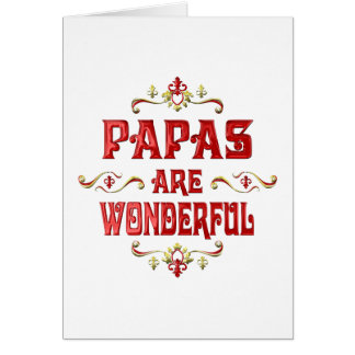 Papas are Wonderful