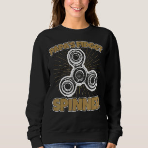 Papa's Fidget Spinner Spinning Fidget Spinner Sweatshirt