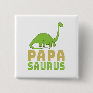 Papasaurus Dinosaur Brontosaurus Father's Day 2 Inch Square Button
