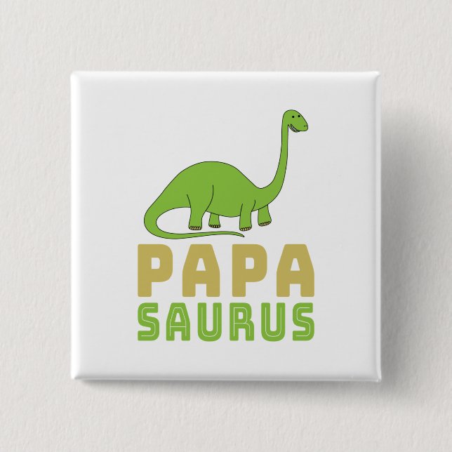 Papasaurus Dinosaur Brontosaurus Father's Day 2 Inch Square Button (Front)