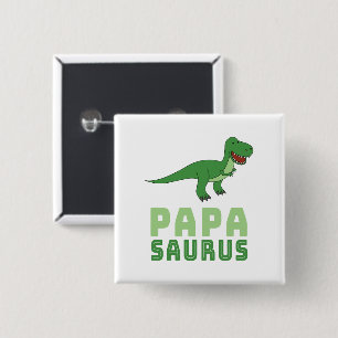 Papasaurus Dinosaur Tyrannosaurus Rex Father's Day 2 Inch Square Button