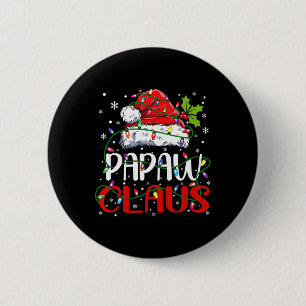 Papaw Claus Christmas Santa Matching Family Xmas P 2 Inch Round Button
