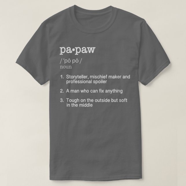 Papaw Definition T Fathers Day Gift Tee  (Design Front)