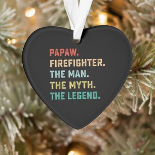 Papaw Firefighter Man Myth Legend Papa Gifts Ornament