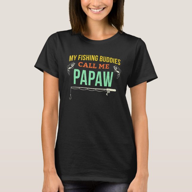 Papaw Fishing Grandpa Fisherman Partner Buddy Bass T-Shirt (Front)
