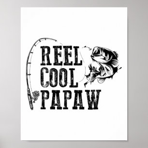 Papaw Fishing Reel Cool Papaw Funny Gift Poster