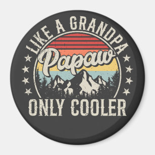 Papaw Like a Grandpa Only Cooler Retro Circle Magnet