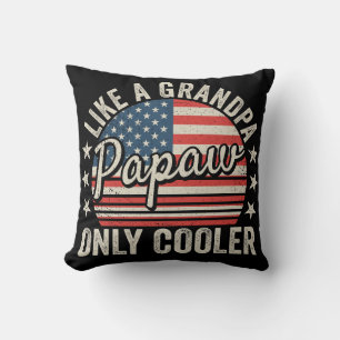 Papaw Like a Grandpa Only Cooler USA Flag Throw Pillow