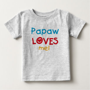 Papaw Loves Me T-shirts et cadeaux