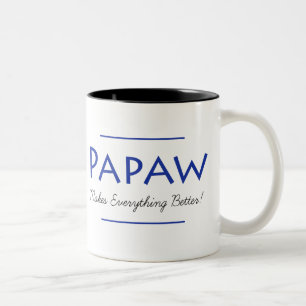 Papaw Makes Everything Better Two-Tone Coffee Mug
