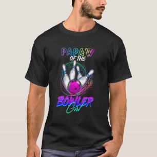 Papaw Of The Bowler Girl Matching Family Bowling P T-Shirt