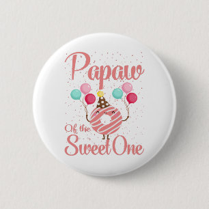 Papaw Of The Sweet One Family Matching 1st 2 Inch Round Button