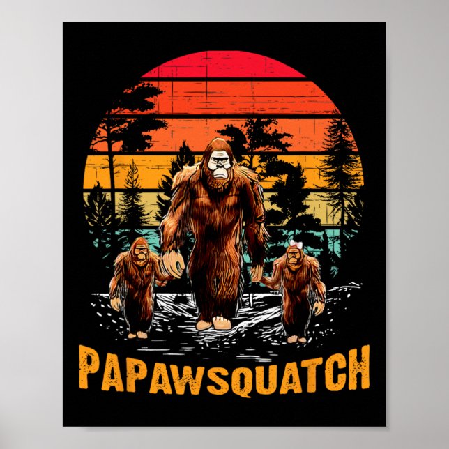 Papaw Squatch Funny Bigfoot Dad Sasquatch Yeti Ret Poster (Front)