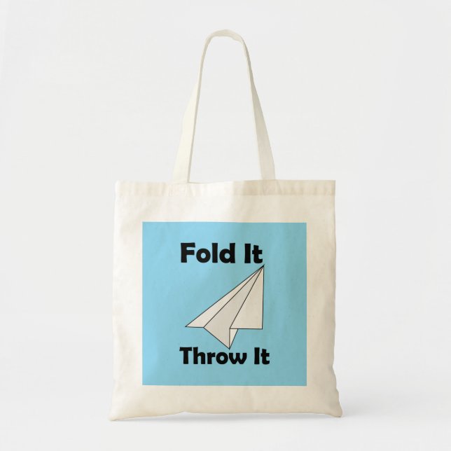Paper Airplane Fold It Throw It  Tote Bag (Front)