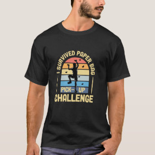 Paper Bag Pick-Up Challenge Fitness Mashup One Foo T-Shirt