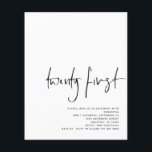 PAPER Black Script White 21st Birthday<br><div class="desc">PAPER Black Script White 21st Birthday Invite. A great value PAPER (not card) alternative WITHOUT ENVELOPES at SMALLER size 4.5” x 5.6” and at a budget price. (Standard A6 envelopes are the nearest size to fit). Modern minimalism with Twenty First in set modern handwriting style. Easily personalise the rest of...</div>