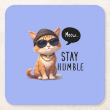 Paper Coaster Of A Hipster Stay Humble Cat
