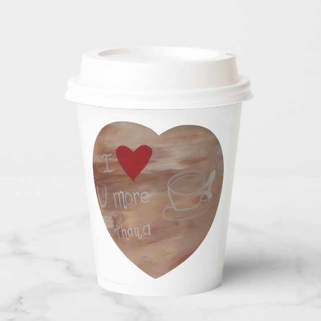 Paper cup coffee heart love funny quote (Front)