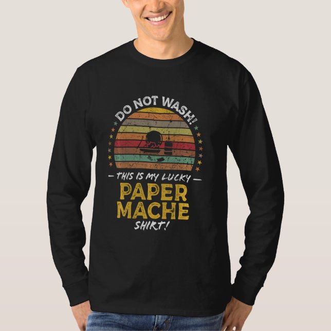 Paper Mache Lover Funny Quote Graphic Long Sleeve T-Shirt (Front)