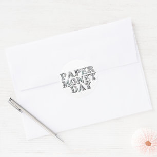 Paper Money Day Classic Round Sticker