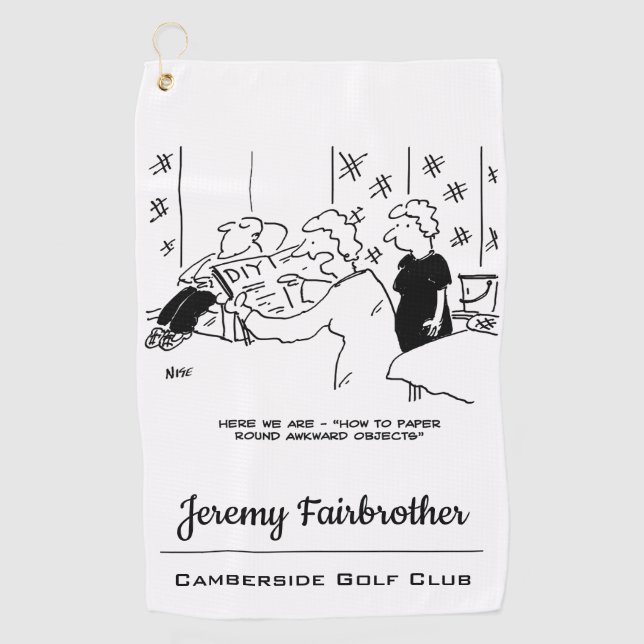 Papering Round Awkward Objects. Funny Cartoon Golf Towel (Front)