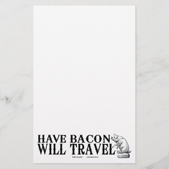 Papeterie Have Bacon Will Travel (Devant)