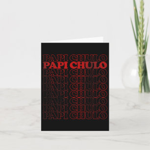 Papi Chulo Distressed Style As Fathers Day Gift Card