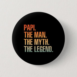 Papi For Men Dad Grandpa Man Myth Legend Fathers D 2 Inch Round Button