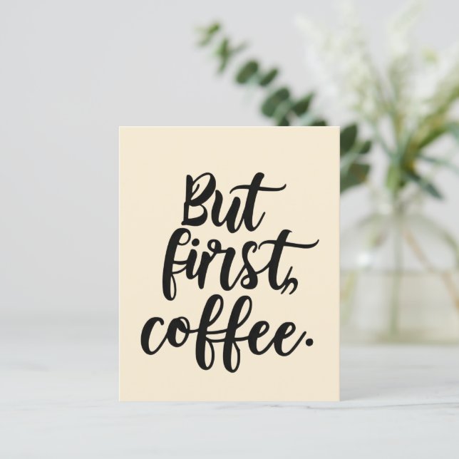 Papier But First Coffee | Chic Modern Script Typography D (Debout devant)