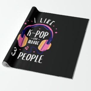 Papier Cadeau 35.J'aime Kpop et peut-être 3 personnes Design pou