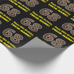 Papier Cadeau 68e anniversaire : Nom et Faux Motif du grain de b
