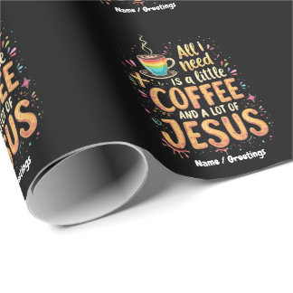 Papier Cadeau All I Need Is A Little Coffee and A Lot of Jesus