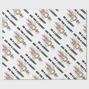 Papier Cadeau Are You A Leader ? Or A Lagger ? Humour de Geek