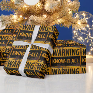 Papier Cadeau AVERTISSEMENT KNOW-IT-ALL - Métal Danger Signal de