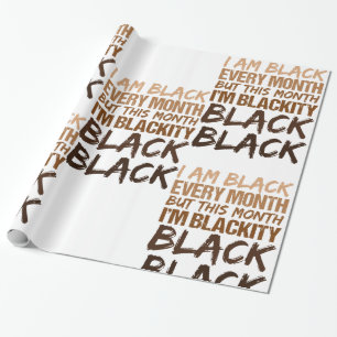 Papier Cadeau Blackity Black Chaque mois Noir Histoire Africaine