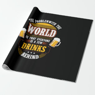 Papier Cadeau Boire de la bière Tout le monde est un peu de bois