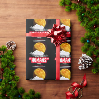 Papier Cadeau Bon pour les humains ouais, les gens puissants fon