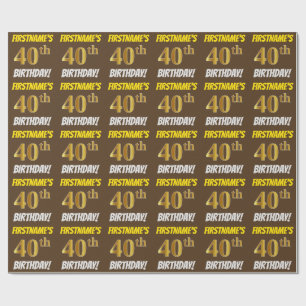 Papier Cadeau Brown, Faux/Imitation Gold, "40e ANNIVERSAIRE"
