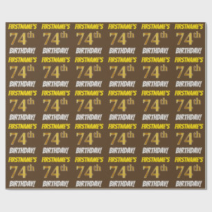 Papier Cadeau Brown, Faux/Imitation Gold, "74e anniversaire"
